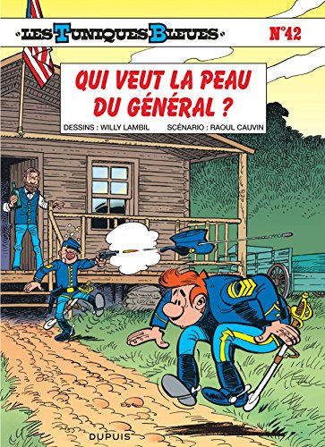 Les Tuniques bleues, tome 42 : Qui veut la peau du Général ? francais Les Tuniques bleues, tome 42 : Qui veut la peau du Général ? francais