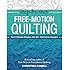 Step-by-Step Free-Motion Quilting: Turn 9 Simple Shapes into 80+ Distinctive Designs  Best-selling author of First Steps to Free-Motion Quilting