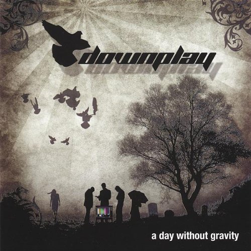 Downplay - A Day Without Gravity - Zortam Music