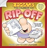 Ziggy s This Calendar is a Ripp-Off: 2010 Day-to-Day Calendar