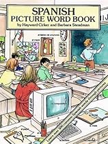 Spanish Picture Word Book (Dover Children's Language Activity Books) Spanish Picture Word Book (Dover Children's Language Activity Books)