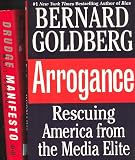 Drudge Manifesto and Arrogance Rescuing America from the Media Elite 2 book set