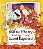 How the library (not the prince) saved Rapunzel