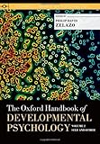The Oxford handbook of developmental psychology