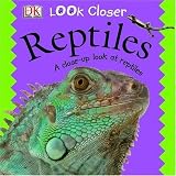 Books : Reptiles (Look Closer)