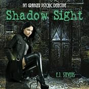 Shadow Sight: Ivy Granger, Psychic Detective Series | [E. J. Stevens]