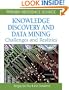 Knowledge Discovery and Data Mining: Challenges and Realities