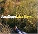 Ana Egge, Lazy Days, 発売中