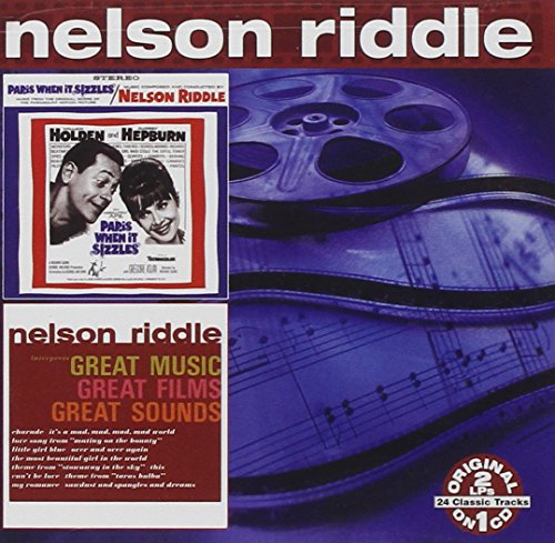Nelson Riddle - Paris When It Sizzles & Great Music, Great Films, Great Sounds - Zortam Music
