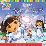 Children & Baby Books : Dora Saves the Snow Princess (Dora the Explorer 8x8)