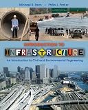 Introduction to Infrastructure: An Introduction to Civil and Environmental Engineering (Coursesmart)