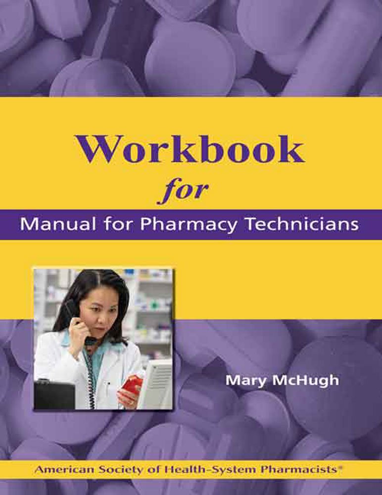 Workbook for the Manual for Pharmacy Technicians - Kindle edition ...