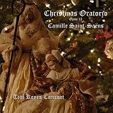 Saint-Saens: Christmas Oratorio Op. 12