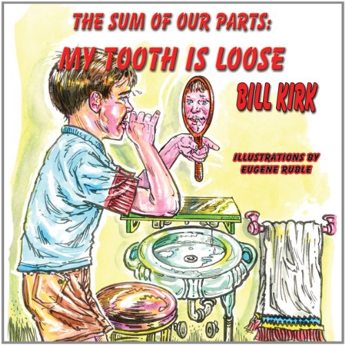 my tooth is loose the sum of our parts