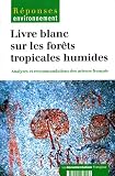 Livre blanc sur les for�ts tropicales humides