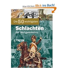 50 w.Schlachten der Weltgesch.