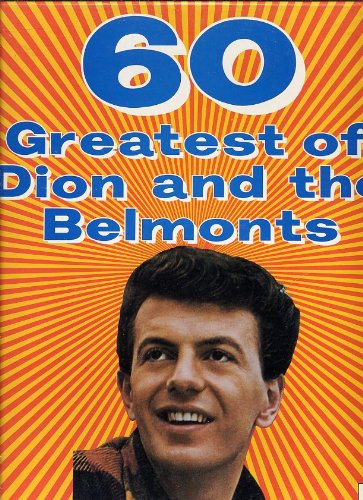 DION - 60 Greatest Of Dion And The Belmonts - Zortam Music
