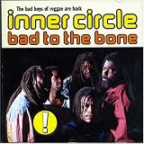 Review Inner Circle  / Bad to the Bone
