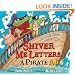 Shiver Me Letters: A Pirate ABC