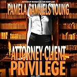 Attorney-Client Privilege | Pamela Samuels Young
