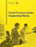 Good practice guide : inspecting works