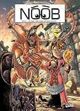 Noob, Tome 2 : Les Filles, elles savent pas jouer d'abord !