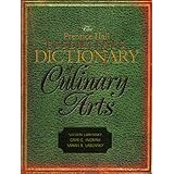 The Prentice Hall Essentials Dictionary of Culinary Arts