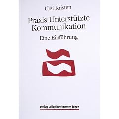 Praxis Unterst�tzte Kommunikation: Eine Einf�hrung