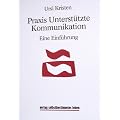 Praxis Unterst�tzte Kommunikation: Eine Einf�hrung