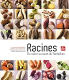 Racines : Du raifort au navet du Pardailhan