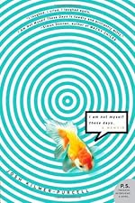 I Am Not Myself These Days (P.S.)