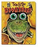 Ten Little Dinosaurs: Board Book Edition