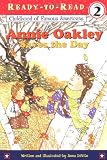 Annie Oakley Saves the Day (Ready-to-Read. Level 2)