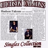The Hudson Falcons - Singles Collection 1997-2002