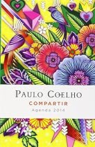 Compartir: Agenda 2014 Paulo Coelho (Spanish Edition)