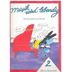 Musik wird lebendig: RICOS KONZERT Band 2 mit Bleistift -- der Spielband zur beliebten Klavierschule f�r Kinder ohne �berm��igen Lernstress von Walter und Carol Noona (Noten/sheet music)