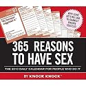 2010 Daily Calendar: 365 Reasons to Have Sex (Knock Knock)