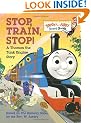 Stop, Train, Stop! a Thomas the Tank Engine Story