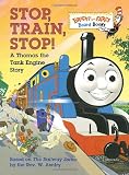Stop, Train, Stop! A Thomas the Tank Engine Story