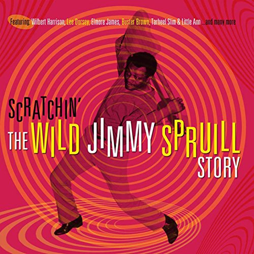 Scratchin': Wild Jimmy Spruill Story
