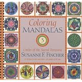 Coloring Mandalas 3: Circles of the Sacred Feminine (Shambhala Pocket Classics) ~ Susanne F. Fincher