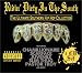 Ridin' Dirty in the South: The Ultimate Southern Hip Hop Collection