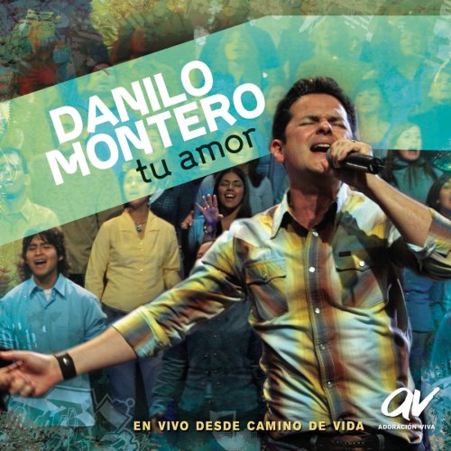 Danilo Montero - Tu Amor - Zortam Music