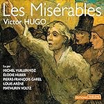 Les Misérables : L'intégrale | Victor Hugo