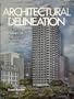 Architectural Delineation: A Photographic Approach to Presentation