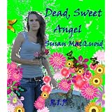 Dead, Sweet Angel
