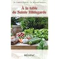 � la table de Sainte Hildegarde