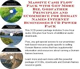 Massive Cash Flow Pack with Get More Biz, Godfather Principles and eCommerce for Domain Names Internet Businesses 3 CD Power Pack