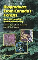 Bioproducts From Canada's Forests: New Partnerships in the Bioeconomy