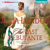 The Last Debutante: The Secrets of Hadley Green, Book 4 | [Julia London]